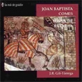 J.B.COMES:MISSA DE BATALLA I ALTRES OBRES:CAELESTIS URBS,JERUSALEM/TERRIBILIS EST LOCUS ISTE/ETC:JOSEP R.GIL-TARREGA(cond)/VICTORIA MUSICAE