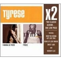 X2 : I Wanna Go There / Tyrese