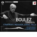 Boulez Conducts Stravinsky (Messiaen, Dukas and Falla)