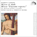 Josquin De Prez: Missa Di Dadi, Missa Faisant Regretz / Peter Davies(cond), Timothy Davies(cond), The Medieval Ensemble Of London