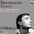 Beethoven: Piano Sonatas No.23 Op.57 "Appassionata", No.9 Op.14-1, No.32 Op.111 (11/2006) / Vassily Primakov(p)