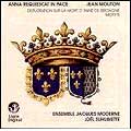 Mouton : Anna Requiescat in Paceme / Ensemble Jacques Moderne , Joel Suhubiette