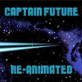 Captain Future Re-Animate