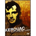 Kerouac -ケルアックに何が起こったのか?