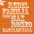 BABYLON FALL ALL WITH MAX ROMEO