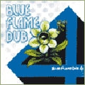 BLUE FLAME DUB vol.4