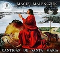 Cantigas de Santa Maria / Maciej Malenczuk & Consort