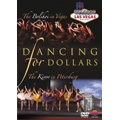 Dancing for Dollars / Bolshoi Ballet