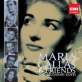 Maria Callas & Friends - The Legendary Duets