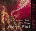 Ginastera: The Complete Music for Piano / Andrzej Pikul