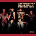 Grandmaster Melle Mel & The Furious Five