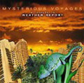 Mysterious Voyages (A Tribute To Weather Report)