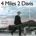 4 Miles 2 Davis -Guitar Music :Augustin Wiedemann(g)