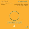 SCELSI:THE ORCHESTRAL WORKS VOL.2:QUATTRO PEZZI/UAXUCTUM/LA NASCITA DEL VERBO:PETER RUNDEL(cond)/VIENNA RADIO SYMPHONY ORCHESTRA/CONCENTUS VOCALIS/WIENER KAMMERCHOR/ETC