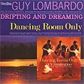 Drifting and Dreaming/Dancing Room Only