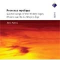 PROVENCE MYSTIQUE -SACRED SONGS OF THE MIDDLE AGES:ANNE AZEMA(S)
