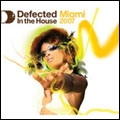 Defected In The House - Miami 2007 (UK)