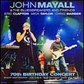 John Mayall & The Bluesbreakers & Friends: 70th Birthday Concert
