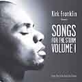 Kirk Franklin Presents: Songs For The Storm Vol.1