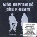 Who Re-Framed The A-Team?  [CD+DVD]