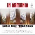 In Armonia -Works for Violin & Piano / Frantisek Novotny, Sergei Milstein