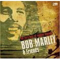 The Very Best Of Reggae Legends : Bob Marley & Friends