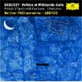 Debussy: Pelleas et Melisande -Suite, Trois Nocturnes, Prelude a L'Apres-Midi d'un Faune