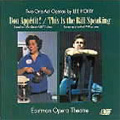 L.Hoiby: Bon Appetit !, This is the Rill Speaking / Benton Hess(cond), Eastman Opera Theatre Orchestra, etc