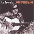 Lo Esencial Jose Feliciano