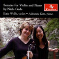 N.Gade: Sonatas for Violin & Piano No.1 Op.6, No.2 Op.21, No.3 Op.59 / Katie Wolfe, Adrienne Kim