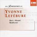 J.S.BACH:PRELUDE & FUGUE BWV.543/MOZART:PIANO CONCERTO NO.20/BEETHOVEN:PIANO SONATA NO.30/NO.31/ETC:YVONNE LEFEBURE(p)