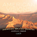 American Visions / American Brass Quintet