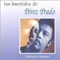 Las Inmortales De Perez Prado