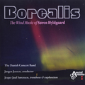 Borealis - The Wind Music of Soren Hyldgaard / Jensen , The Danish Concert Band