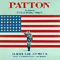 Patton: Also Featuring Tora! Tora! Tora! World Premiere Recording