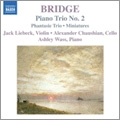 F.Bridge: Piano Trios No.1 "Phantasie Piano Trio", No.2, 9 Miniatures / Jack Liebeck, Alexander Chaushian, Ashley Wass