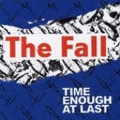 Time Enough At Last (Oxymoron/Cheetham Hill/15 Ways To Leave Your Man)