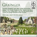 Grainger: Country Gardens & Other Piano Favourites / Daniel Adni, Katia & Marielle Labeque