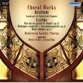 Respighi : Choral Works -Lauda per la Nativitr del Signore; Lajtha: Par ouest passe le chant ? Op.32, etc (2004-2008) / Peter Erdei(cond), Debrecen Kodaly Chorus, etc