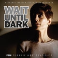 Wait Until Dark<完全生産限定盤>