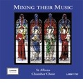 Mixing Their Music / David Hansell, St Albans Chamber Choir, etc