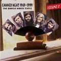 Boogie House Tapes Vol. 2: Canned Heat 1969-1999