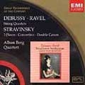 Debussy, Ravel, Stravinsky / Alban Berg Quartet