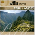 World Travel: Peru & Andes