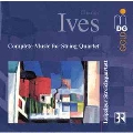 Ives: Complete Muic for String Quartet / Leipzig Quartet