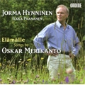 Oskar Merikanto: Songs -Apple Blossom Op.53-2, To a Bird in the Churchyard Op.52-2, etc (4/2007) / Jorma Hynninen(Br), Ilkka Paananen(p)