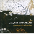 J.Boisgallais: Musique de Chambre