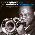 At The Cotton Club 1956 (Cleveland, Ohio 28 May-1 Jun 1956)