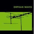 Orphan Waves