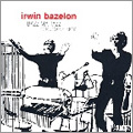 I.Bazelon: Bazz Ma Tazz, Quintessentials, Double Crossings, etc / Jonathan Haas, Aspen Percussion Ensemble, etc